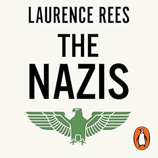 The Nazis Audiobook By Laurence Rees cover art