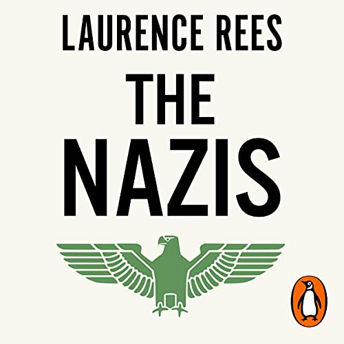 The Nazis Audiobook By Laurence Rees cover art