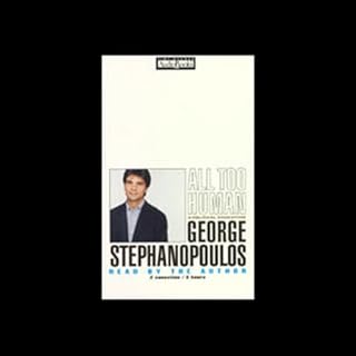 All Too Human Audiobook By George Stephanopoulos cover art