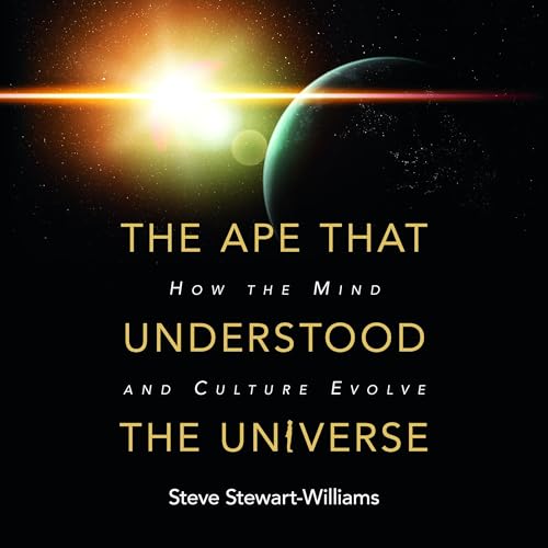 The Ape That Understood the Universe cover art