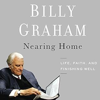 Nearing Home Audiolibro Por Billy Graham arte de portada