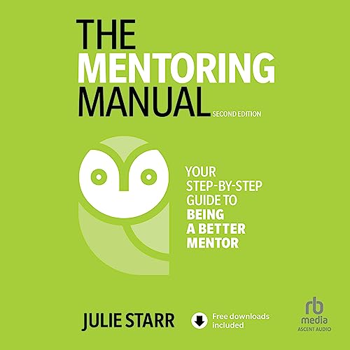 The Mentoring Manual (2nd Edition) Audiobook By Julie Starr cover art