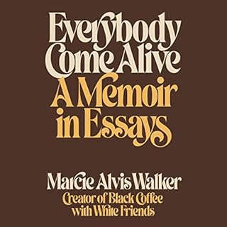 Everybody Come Alive Audiolibro Por Marcie Alvis Walker arte de portada