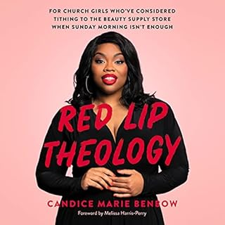 Red Lip Theology Audiolibro Por Candice Marie Benbow, Melissa Harris-Perry arte de portada