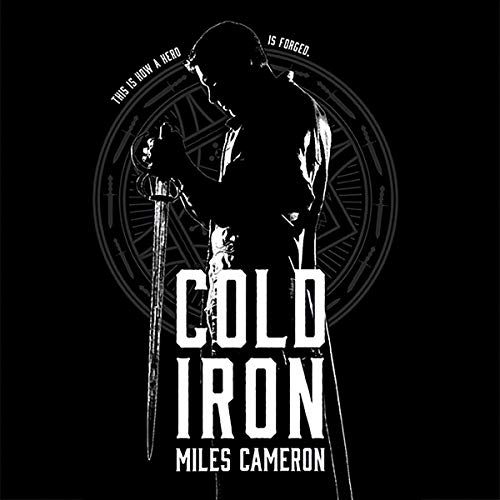 Cold Iron Audiobook By Miles Cameron cover art