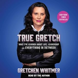 True Gretch Audiobook By Gretchen Whitmer cover art