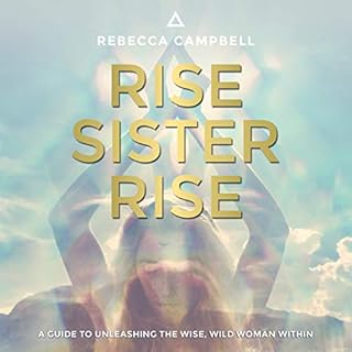 Rise Sister Rise Audiolibro Por Rebecca Campbell arte de portada