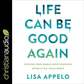 Life Can Be Good Again Audiobook By Lisa Appelo cover art