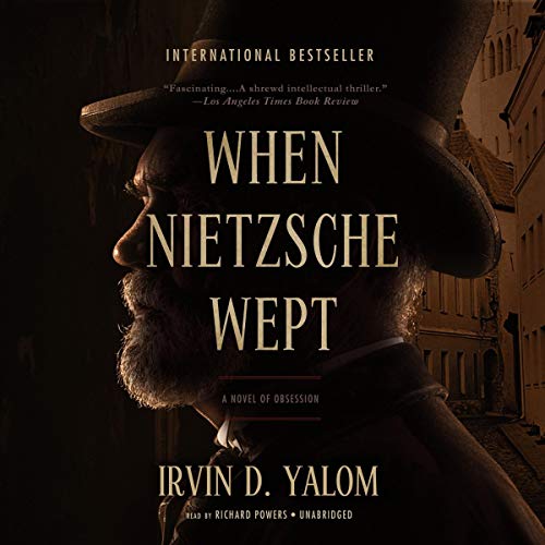 When Nietzsche Wept Audiobook By Irvin D. Yalom cover art