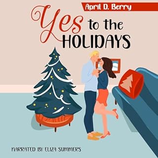 Yes to the Holidays Audiobook By April Berry cover art