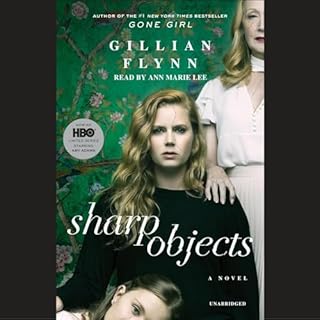 Sharp Objects Audiobook By Gillian Flynn cover art