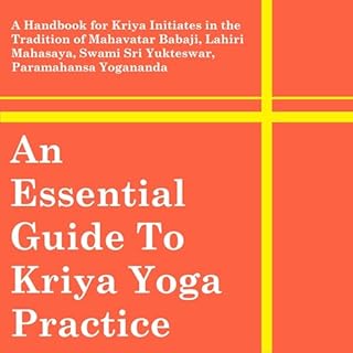 An Essential Guide to Kriya Yoga Practice Audiolibro Por Ryan Kurczak arte de portada