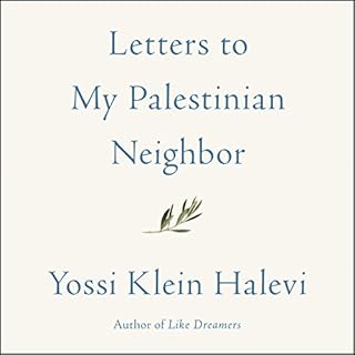 Letters to My Palestinian Neighbor Audiobook By Yossi Klein Halevi cover art