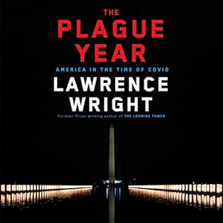 The Plague Year Audiobook By Lawrence Wright cover art