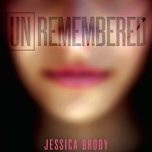 Unremembered Audiolibro Por Jessica Brody arte de portada