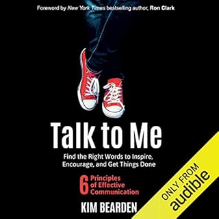 Talk to Me: Find the Right Words to Inspire, Encourage, and Get Things Done Audiolibro Por Kim Bearden arte de portada