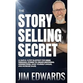 The Story Selling Secret Audiobook By Jim Edwards cover art