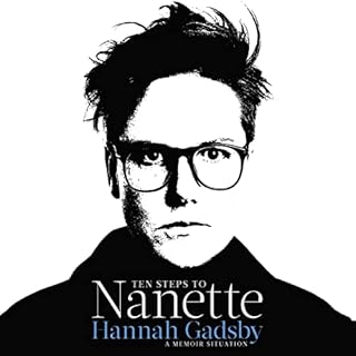 Ten Steps to Nanette Audiolibro Por Hannah Gadsby arte de portada