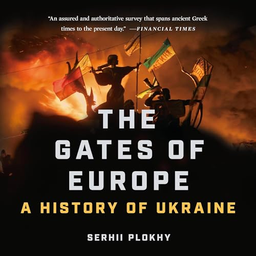 The Gates of Europe Audiobook By Serhii Plokhy cover art