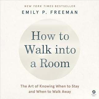 How to Walk into a Room Audiobook By Emily P. Freeman cover art