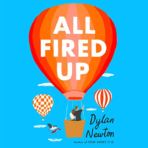 All Fired Up Audiobook By Dylan Newton cover art