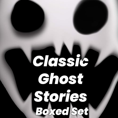 Classic Ghost Stories: Boxed Set Audiolibro Por Wilkie Collins, Charles Dickens, Daniel Defoe, Rudyard Kipling, Ambrose Bierc