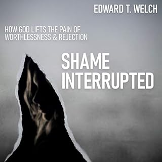 Shame Interrupted Audiobook By Edward T. Welch cover art