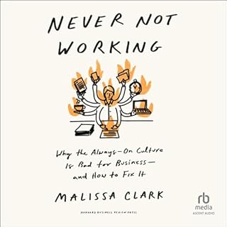 Never Not Working Audiobook By Malissa Clark cover art