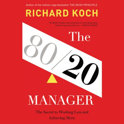 The 80/20 Manager Audiobook By Richard Koch cover art