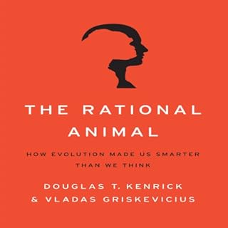 The Rational Animal Audiolibro Por Douglas T. Kenrick, Vladas Griskevicius arte de portada