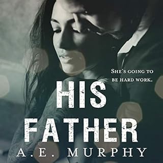 His Father Audiobook By A.E. Murphy cover art