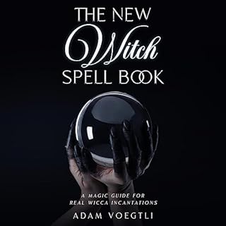 The New Witch Spell Book Audiobook By Adam Voegtli cover art