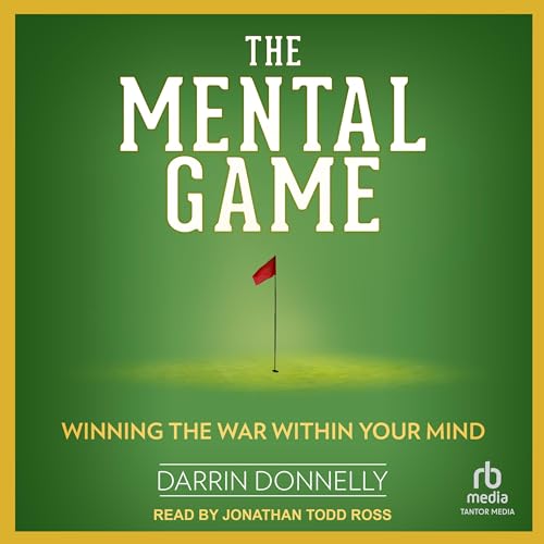 The Mental Game Audiolibro Por Darrin Donnelly arte de portada