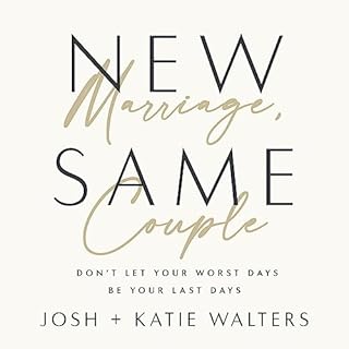 New Marriage, Same Couple Audiolibro Por Josh Walters, Katie Walters arte de portada