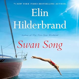 Swan Song Audiobook By Elin Hilderbrand cover art