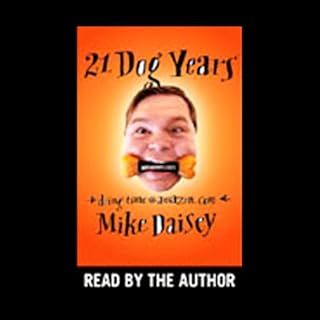 21 Dog Years Audiobook By Mike Daisey cover art