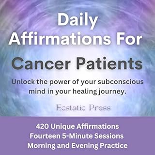 Daily Affirmations for Cancer Patients Audiolibro Por Ecstatic Press arte de portada