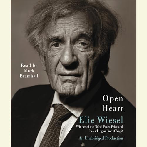 Open Heart Audiobook By Elie Wiesel, Marion Wiesel - translator cover art