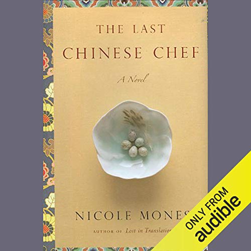 The Last Chinese Chef Audiolibro Por Nicole Mones arte de portada