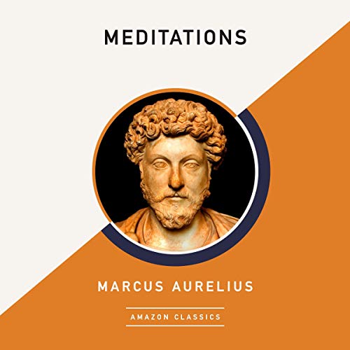 Meditations (AmazonClassics Edition) Audiobook By Marcus Aurelius, Meric Casaubon - translator cover art