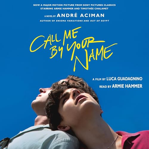 Call Me by Your Name Audiobook By André Aciman cover art