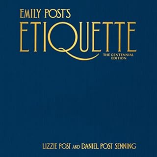 Emily Post's Etiquette: The Centennial Edition Audiolibro Por Lizzie Post, Daniel Post Senning arte de portada