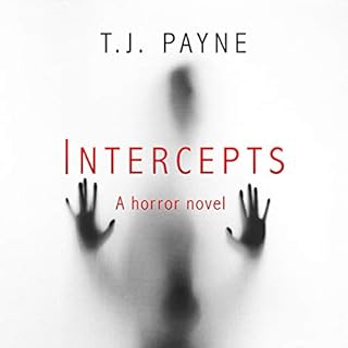 Intercepts: A Horror Novel Audiobook By T.J. Payne cover art