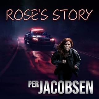 Rose’s Story Audiobook By Per Jacobsen cover art