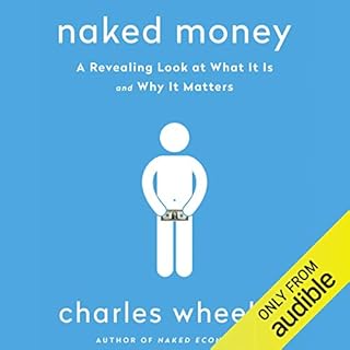 Naked Money Audiolibro Por Charles Wheelan arte de portada