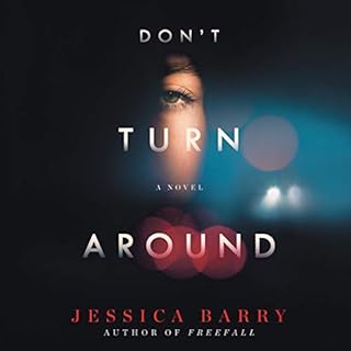 Don't Turn Around Audiobook By Jessica Barry cover art