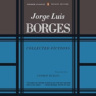 Collected Fictions Audiobook By Jorge Luis Borges, Andrew Hurley - translator cover art