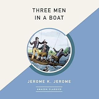 Three Men in a Boat (AmazonClassics Edition) Audiolibro Por Jerome K. Jerome arte de portada