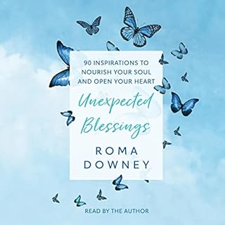 Unexpected Blessings Audiobook By Roma Downey cover art