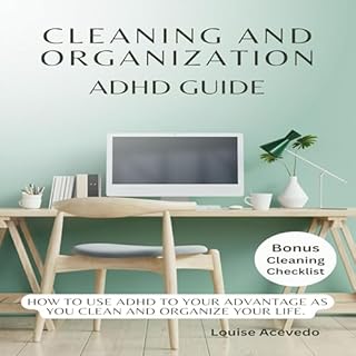 Cleaning and Organization ADHD Guide Audiobook By Louise Acevedo cover art